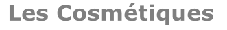 Les Cosmétiques